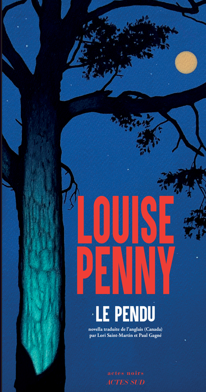 Le Pendu -  PENNY LOUISE/SAINT-MARTIN LORI/GAGNE PAUL, Louise Penny - ACTES SUD