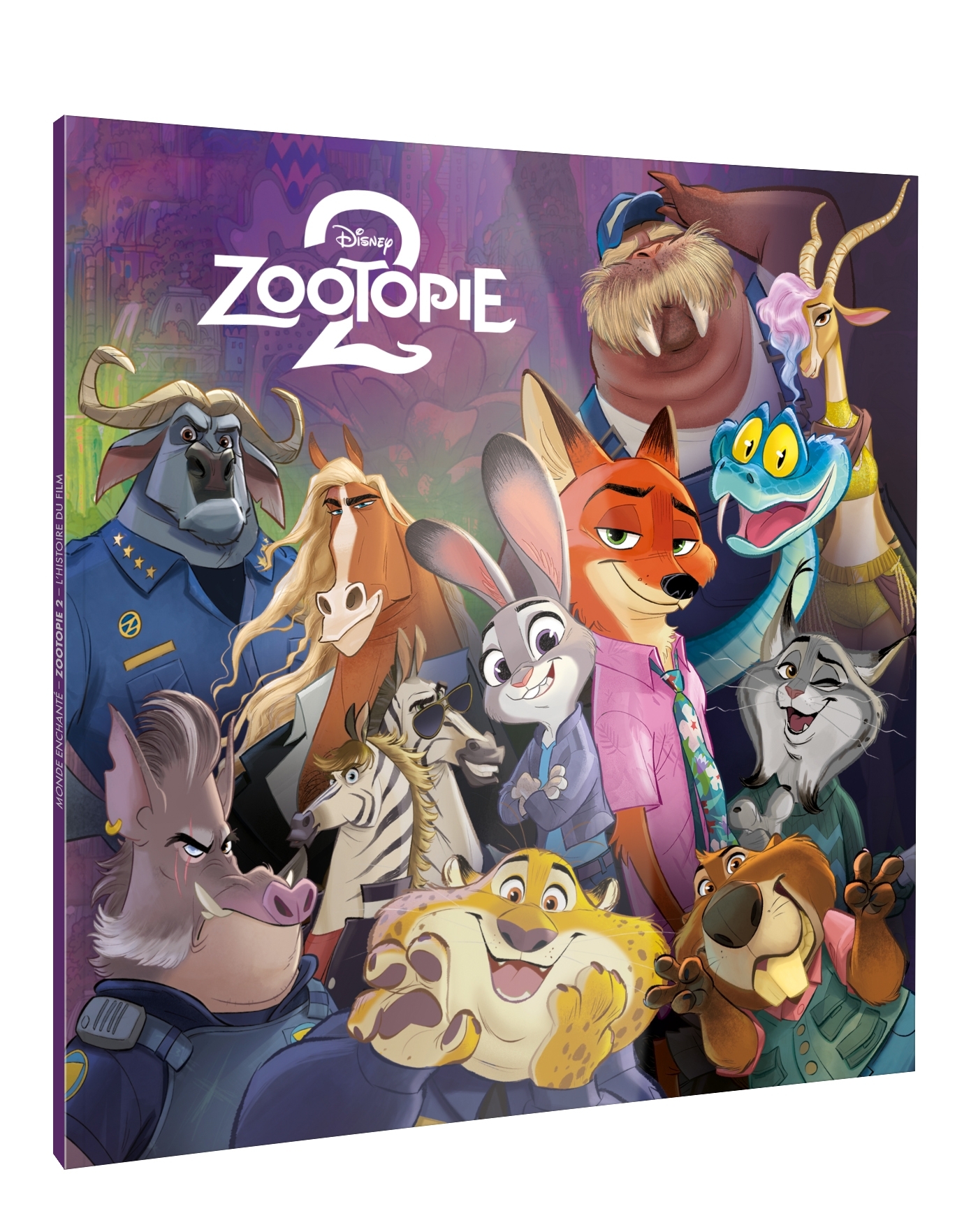 ZOOTOPIE 2 - Monde Enchanté - L'histoire du film - Disney -  - DISNEY HACHETTE