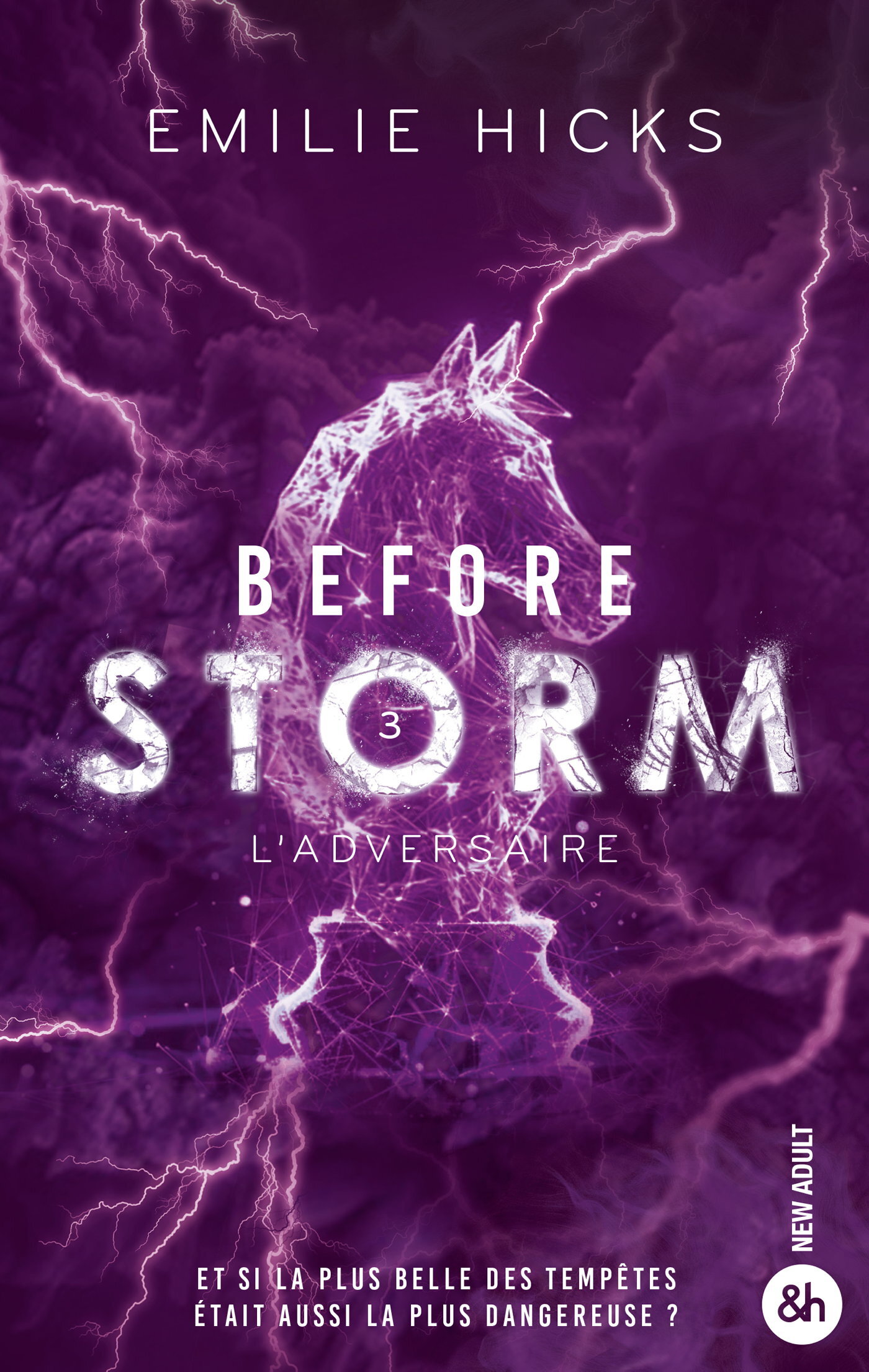 Before Storm - T3 : L'adversaire - Emilie Hicks - HARPERCOLLINS