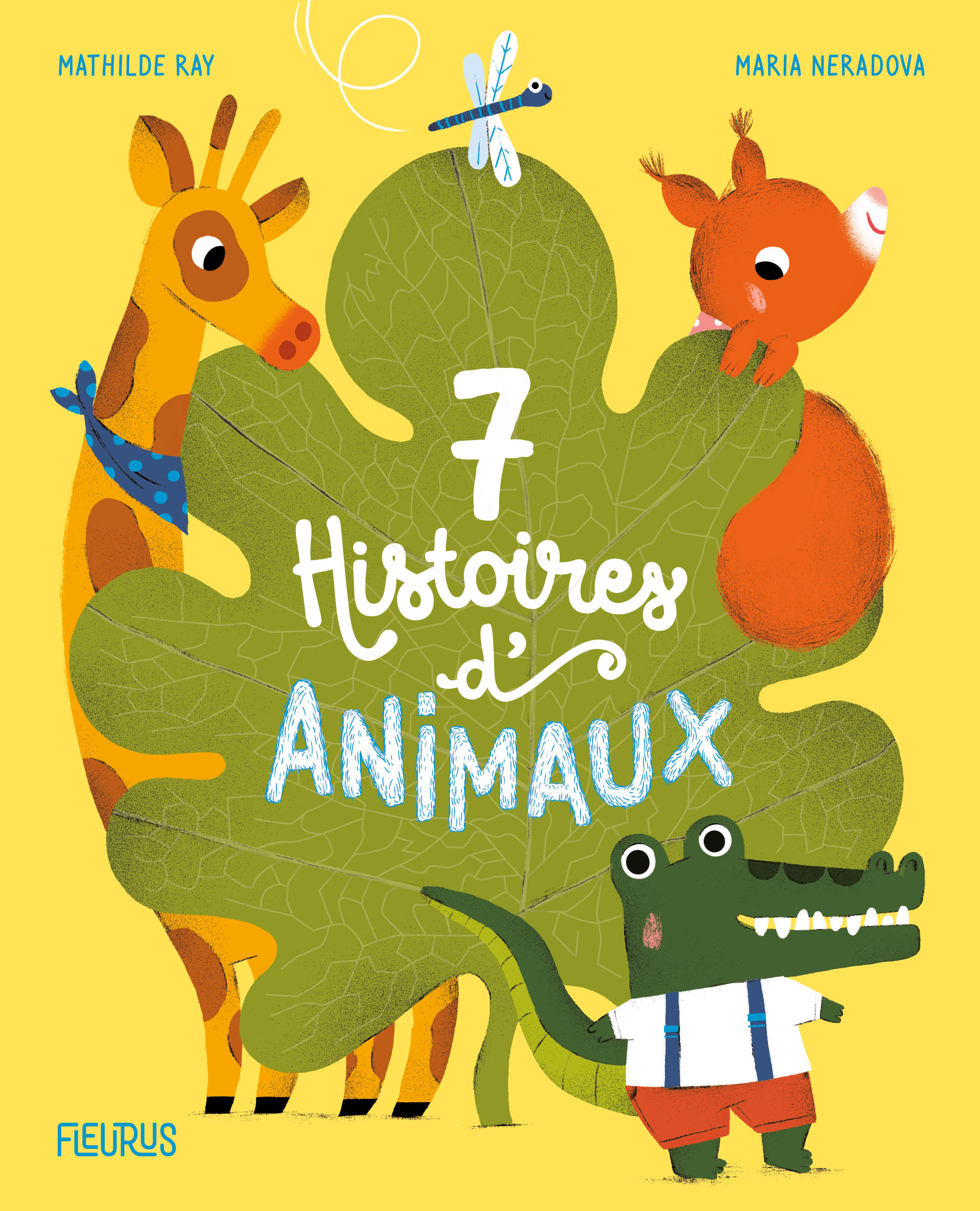 7 histoires d'animaux - Mathilde Ray - FLEURUS