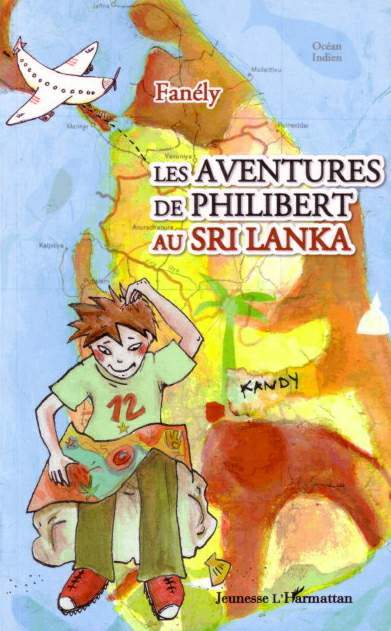 Les aventures de Philibert au Sri Lanka - Fanely Gouguet - L'HARMATTAN