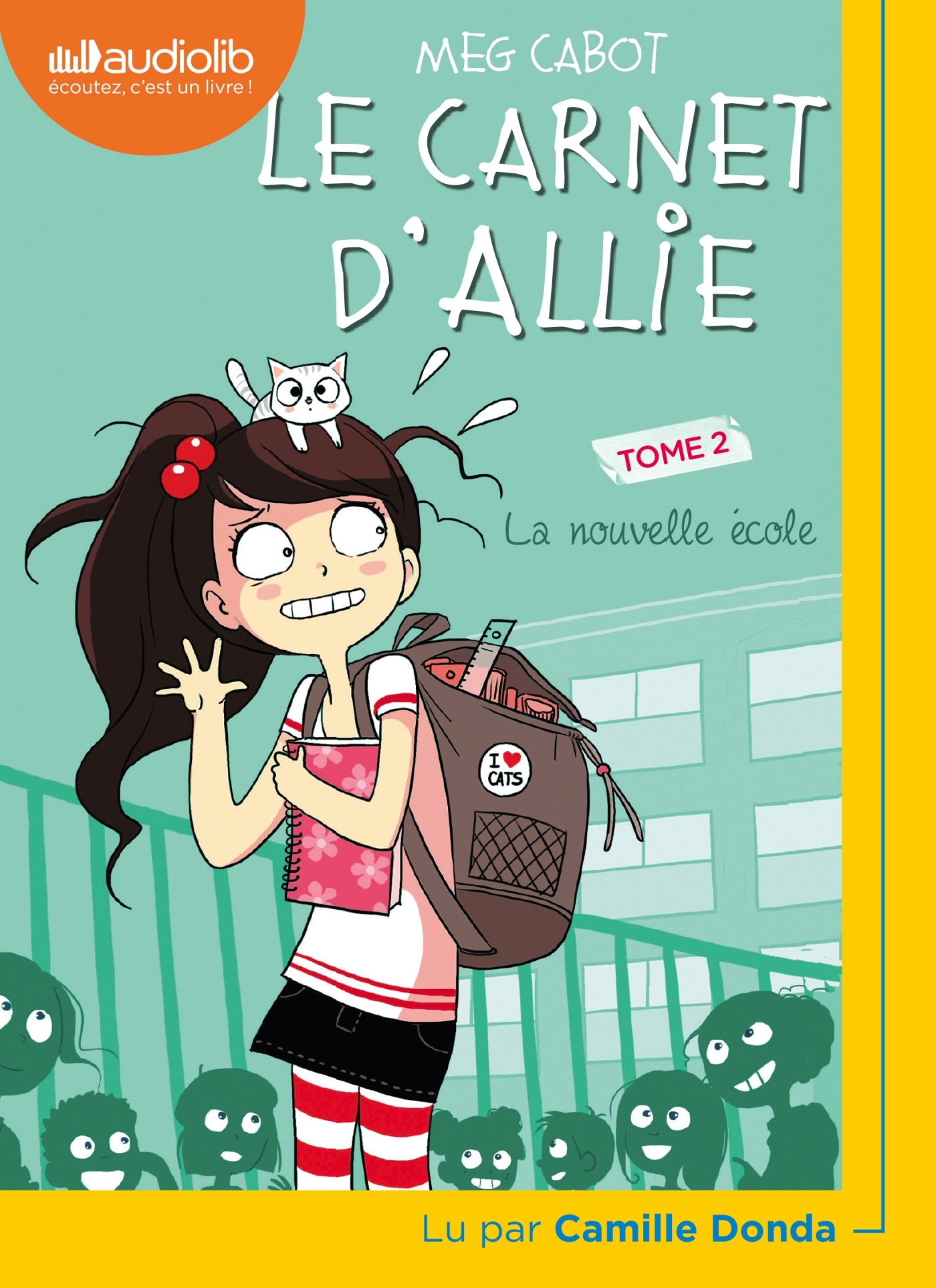 Le Carnet d'Allie 2 - La Nouvelle École - Meg Cabot, Camille Donda - AUDIOLIB