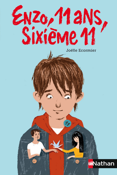 Enzo, 11 ans, sixième 11 - Joëlle Écormier, Elisabeth Brami - NATHAN