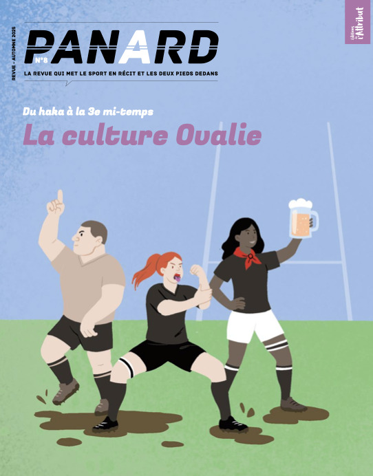 PANARD n°8 : La culture Ovalie - Automne 2025 -  Panard - REVUE PANARD