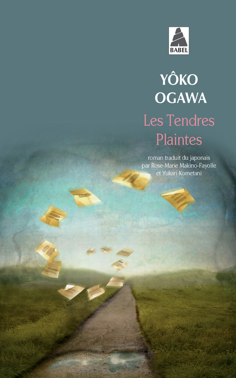 Les Tendres Plaintes - Yôko Ogawa - ACTES SUD