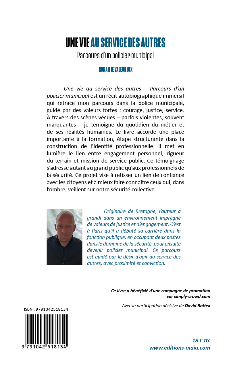 Une vie au service des autres - Parcours d’un policier municipal -  Ronan Le Valeureux - MAIA