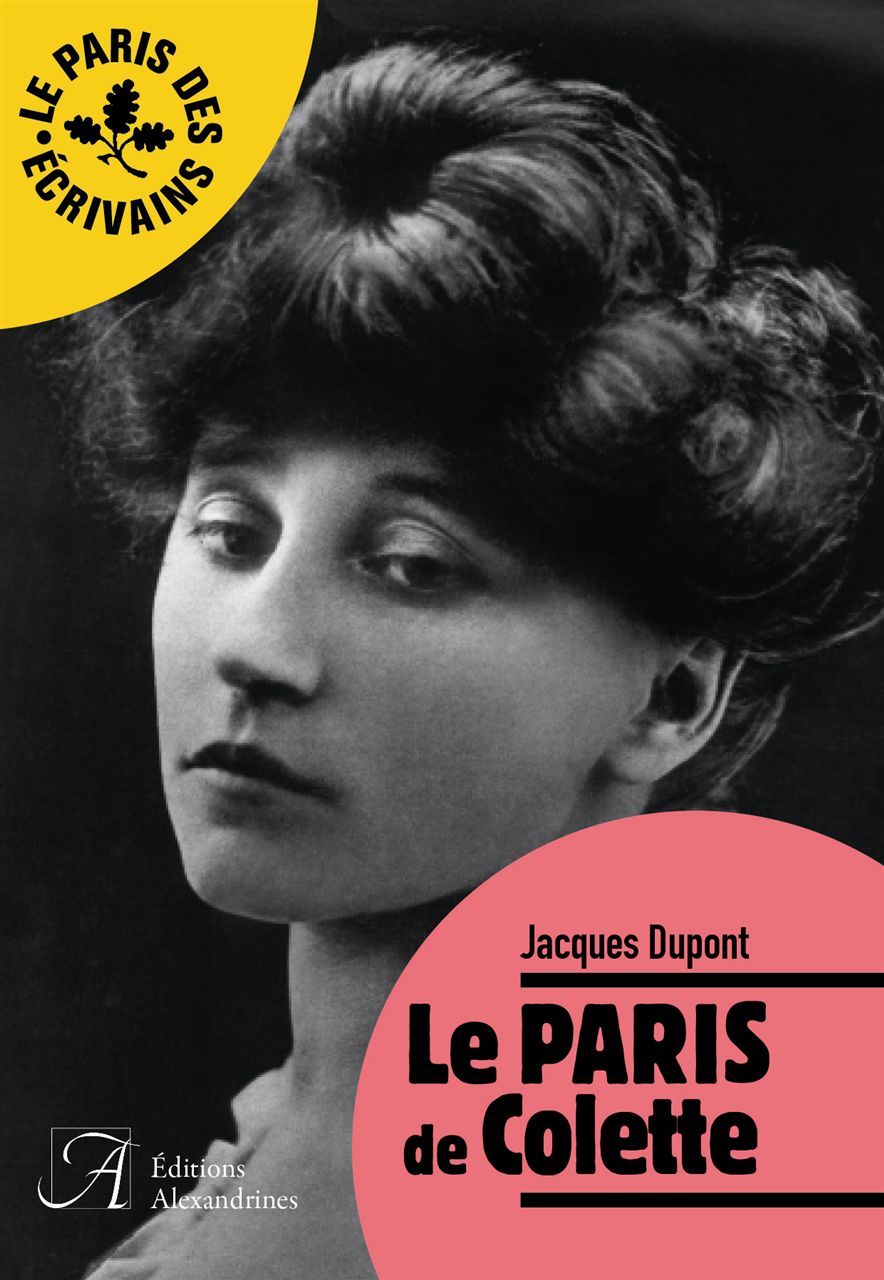 Le Paris de Colette - Jacques Dupont - ALEXANDRINES