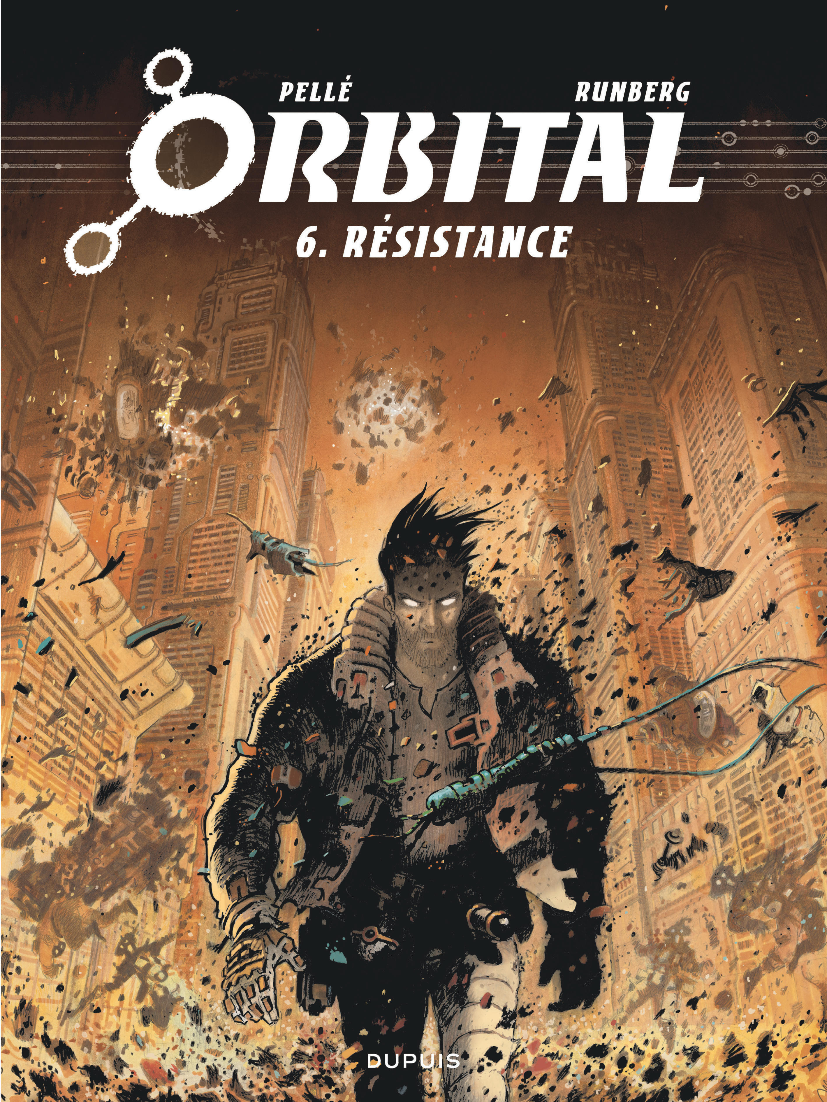 Orbital - Tome 6 - Résistance -  Runberg Sylvain - DUPUIS