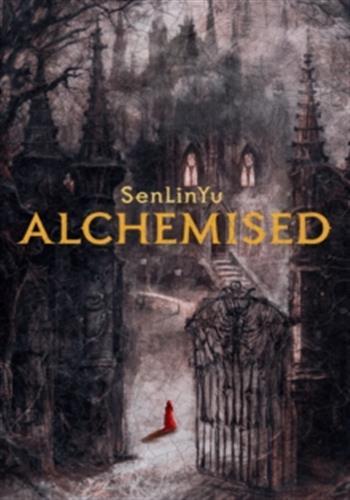 Alchemised -  SenLinYu - MICHAEL JOSEPH