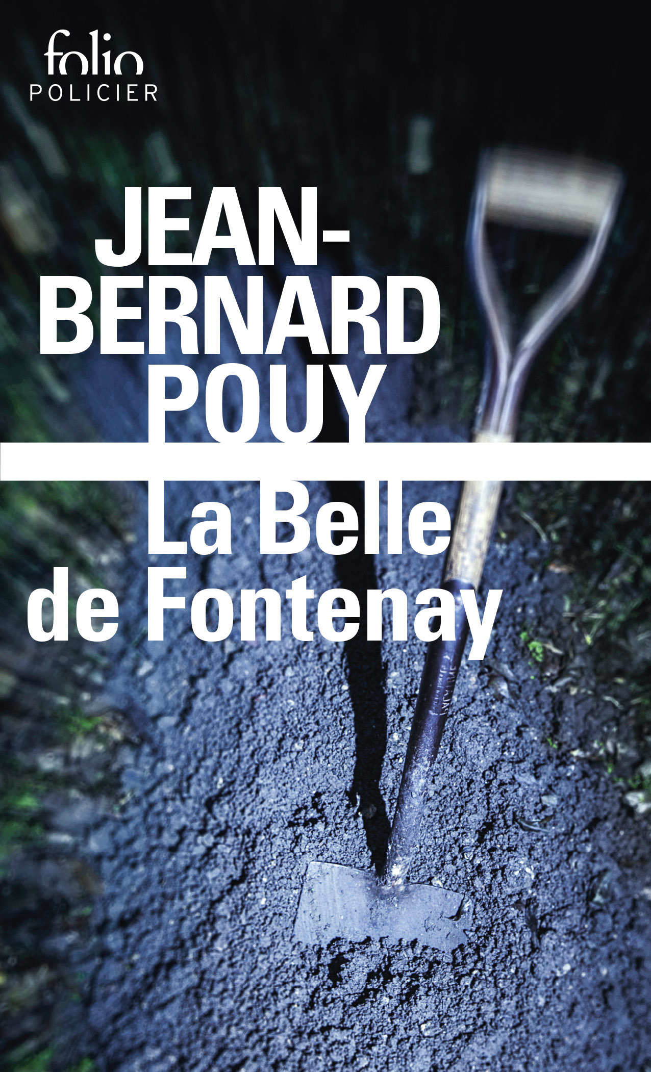 La Belle de Fontenay - Jean-Bernard Pouy - FOLIO