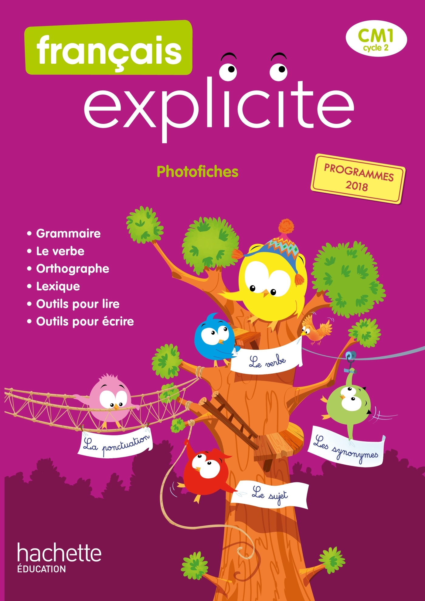 Français Explicite CM1 - Photofiches - Ed. 2020 - Lucien Castioni, Yvette Aboukrat, Céline Delage, Sophie Raimbert - HACHETTE EDUC