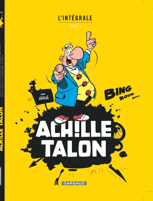 Achille Talon - Intégrales - Tome 5 - Mon Oeuvre à moi - tome 5 -  Greg - DARGAUD
