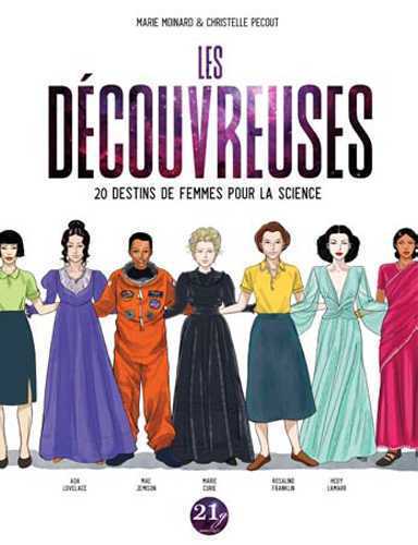 Découvreuses (Les), 20 destins de femmes pour la science - Marie Moinard - 21G