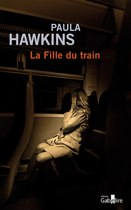 La Fille du train - Paula Hawkins - GABELIRE