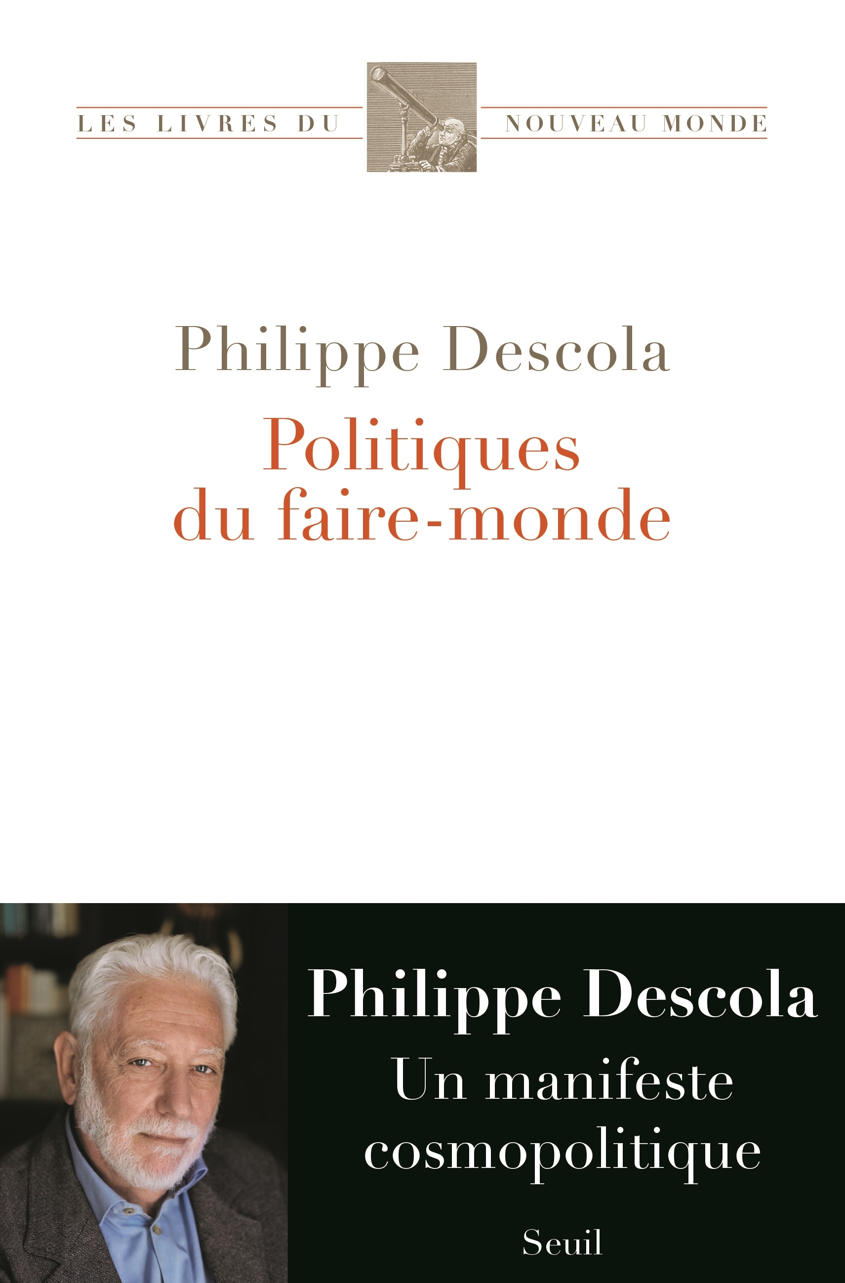 Politiques du faire-monde - Philippe Descola - SEUIL
