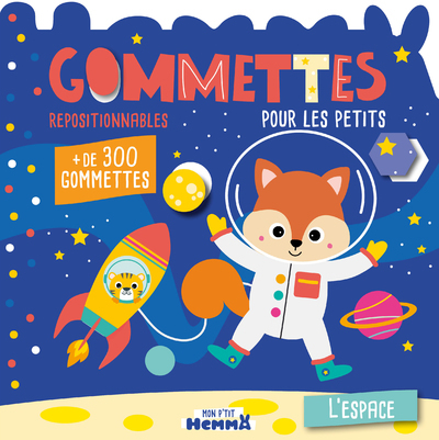 Mon P'tit Hemma - Gommettes pour les petits - L'espace - + de 300 gommettes repositionnables - CAROTTE ET COMPAGNIE - HEMMA