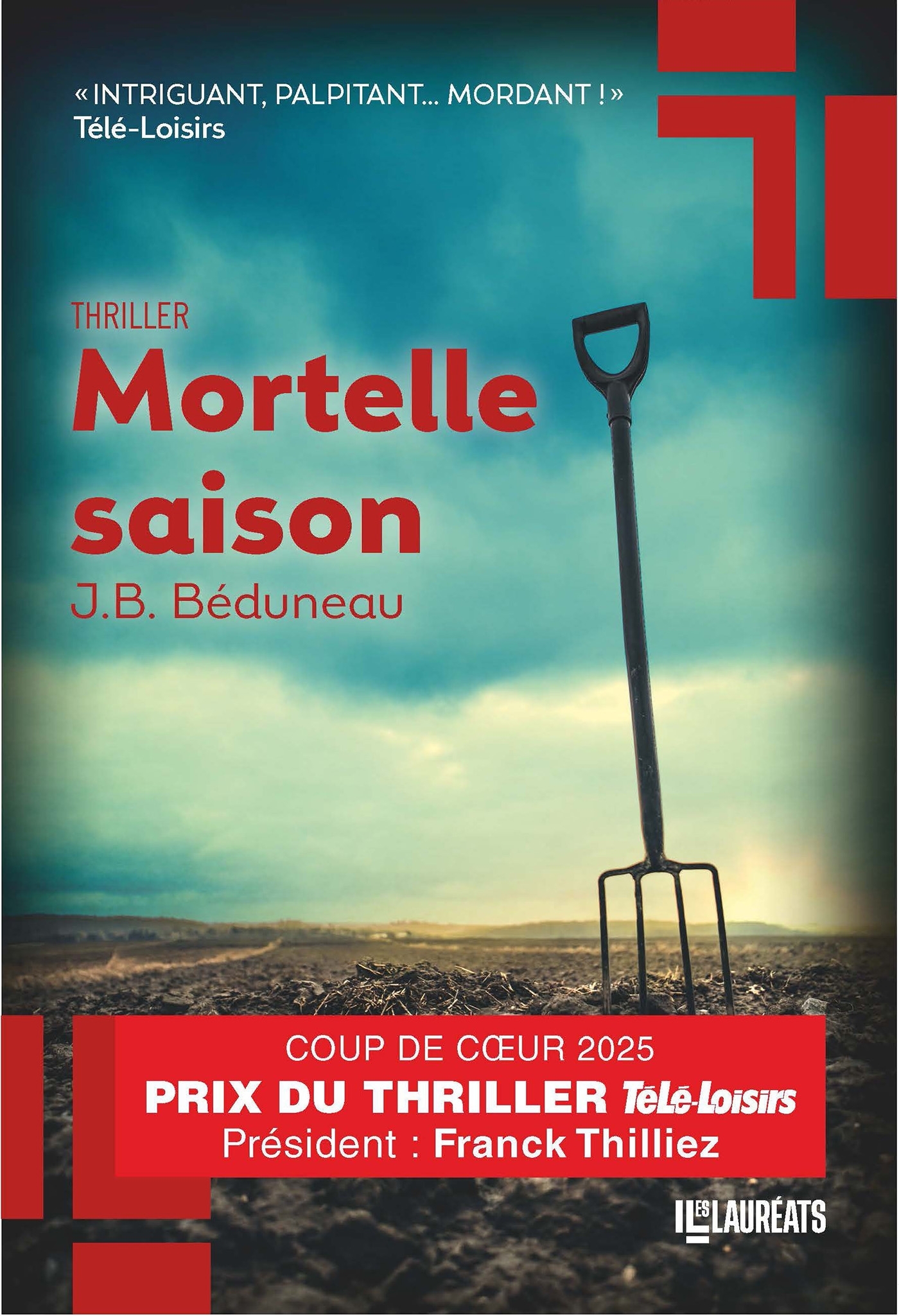 Mortelle Saison - Coup de coeur prix Télé-Loisirs 2025 - J.B Bénudeau, J.B. Béduneau - LES LAUREATS