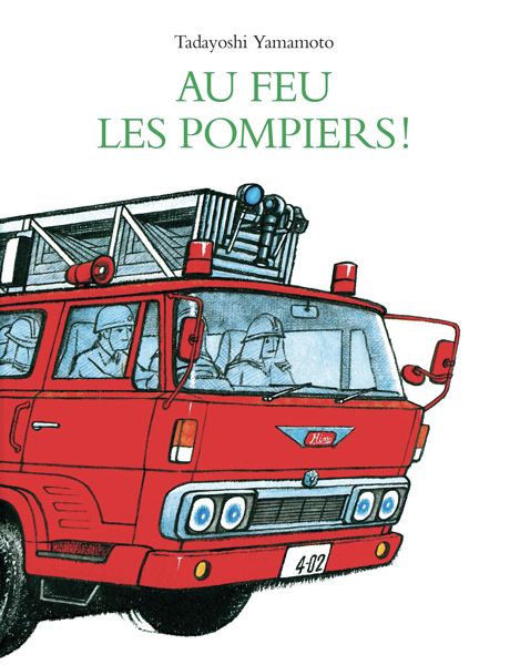 Au feu les pompiers ! - Tadayoshi Yamamoto - EDL