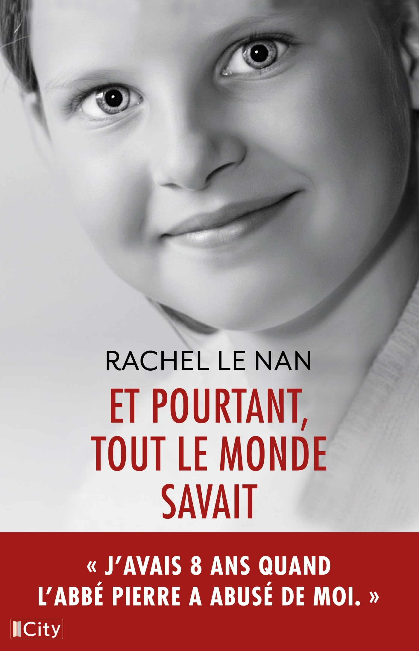 Et pourtant, tout le monde savait - Rachel Le Nan - CITY