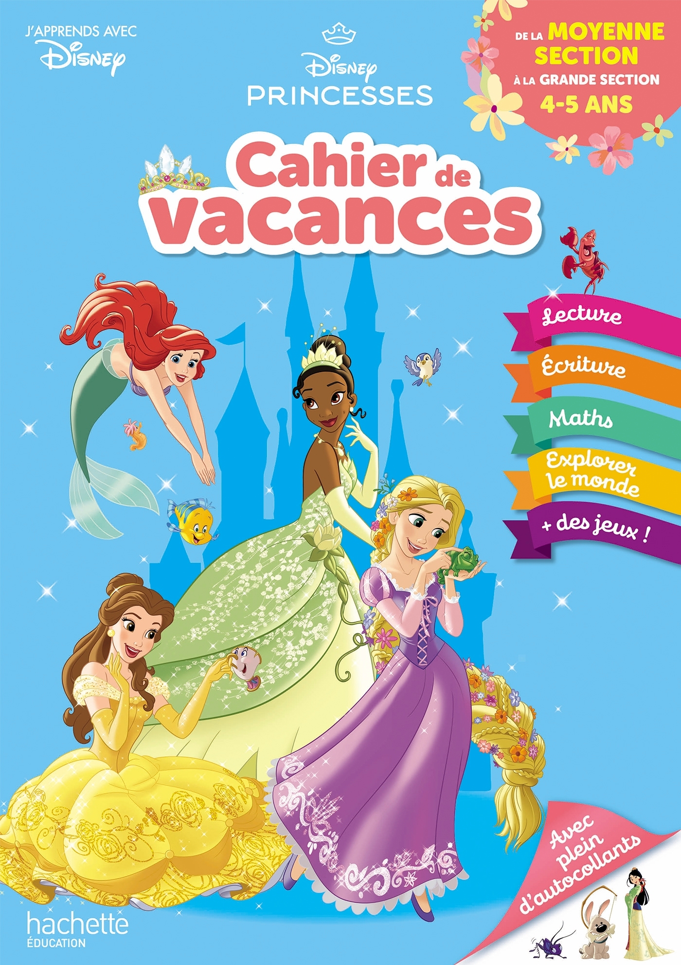 Disney - Princesses - De la Moyenne à la Grande Section - Cahier de vacances 2025 - Sylvie Baux - HACHETTE EDUC
