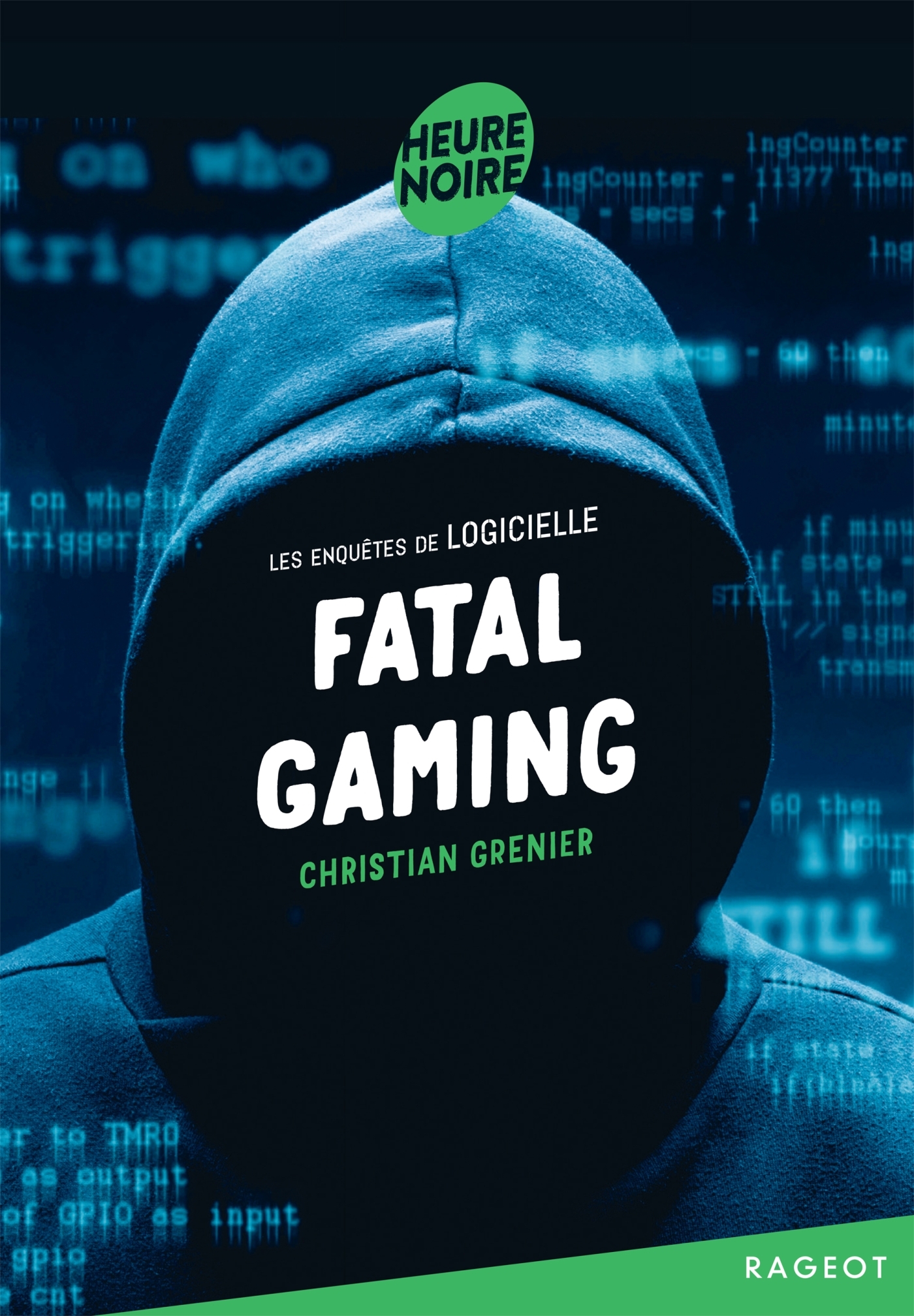 Fatal gaming - Christian Grenier - RAGEOT