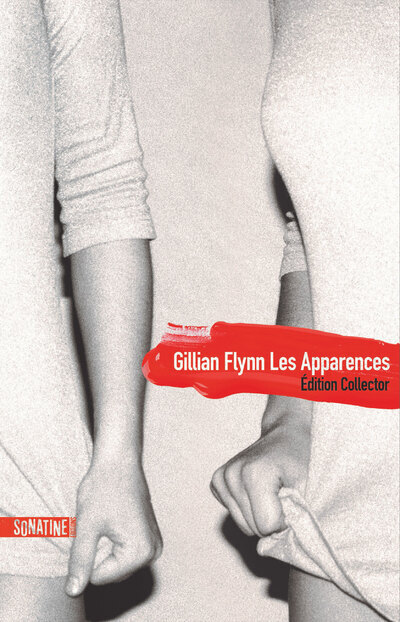 Les apparences - Edition collector - Gillian Flynn - SONATINE