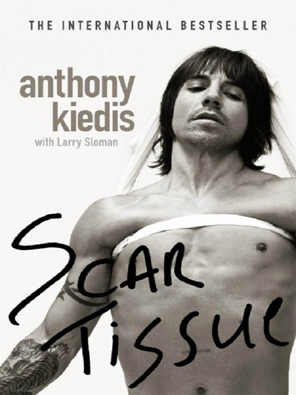 Scar Tissue -  KIEDIS, ANTHONY, Anthony Kiedis - test