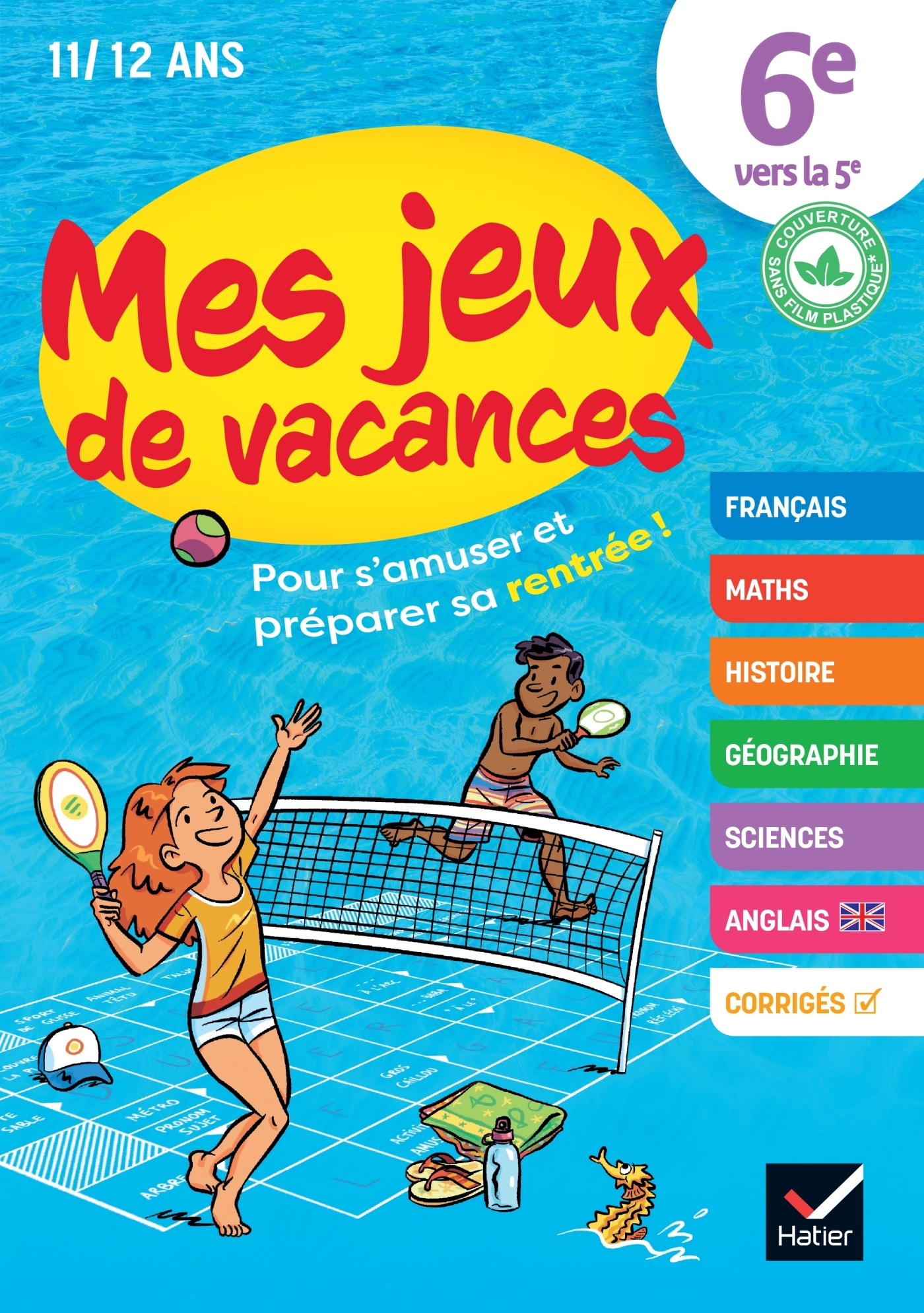 Cahier de vacances 2026 - Mes jeux de vacances - De la 6e vers 5e - ERICK ALEXANDERSON ROSAS,   - HATIER