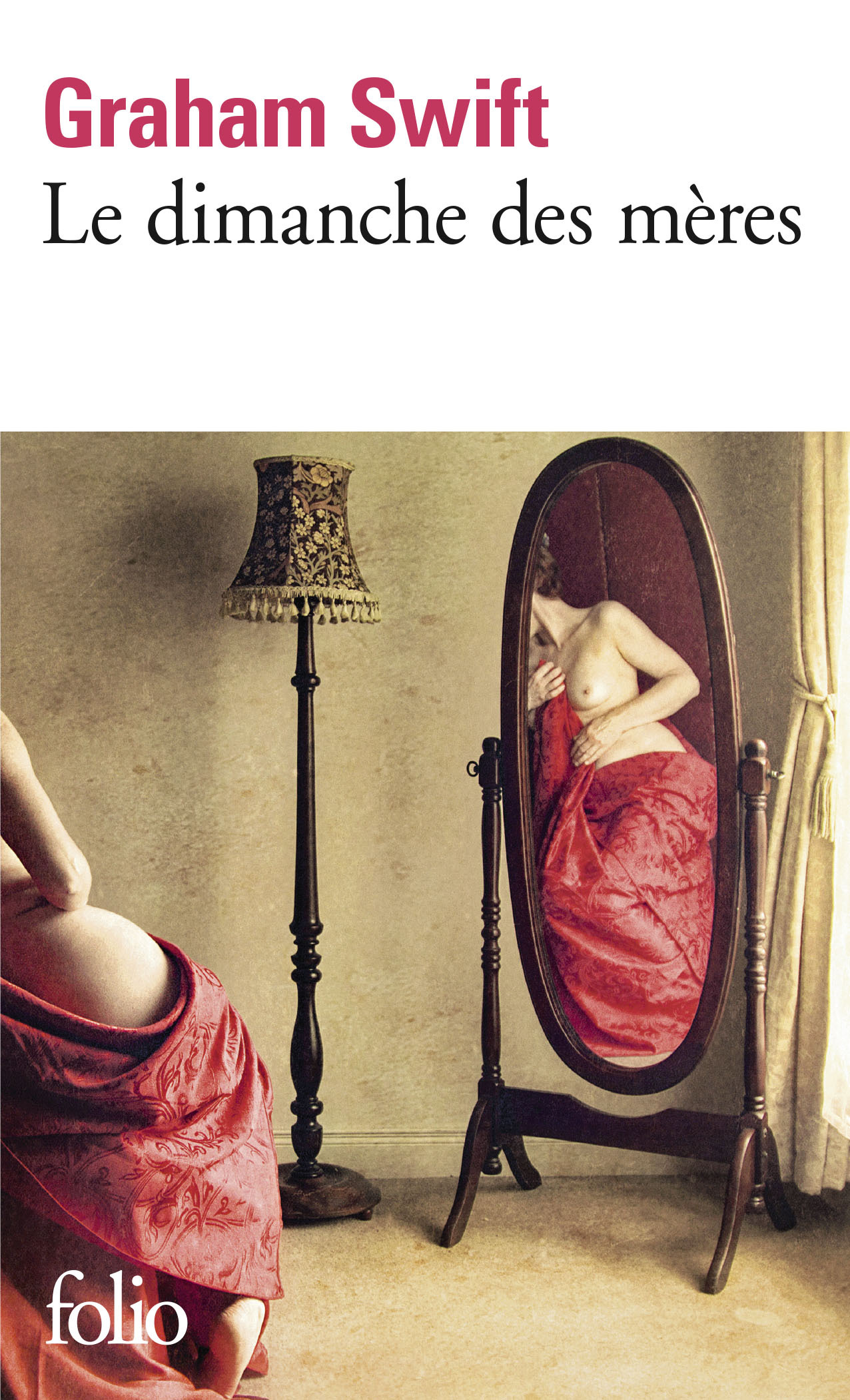 Le dimanche des mères - GRAHAM SWIFT - FOLIO