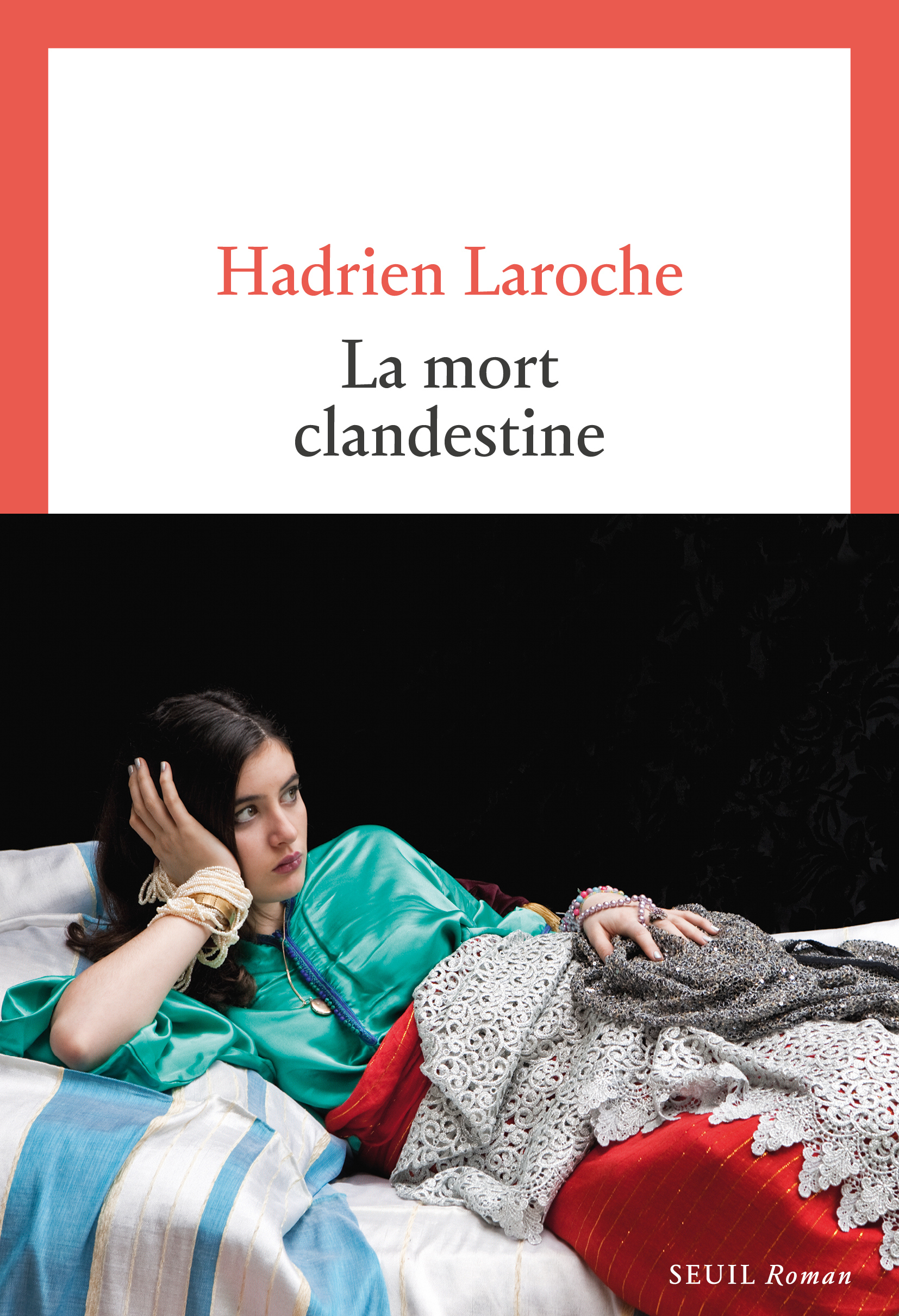 La Mort clandestine - Hadrien Laroche - SEUIL