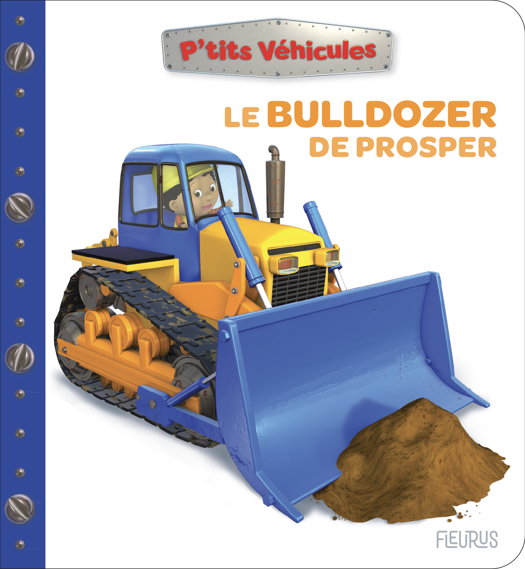 Le bulldozer de Prosper -  - FLEURUS