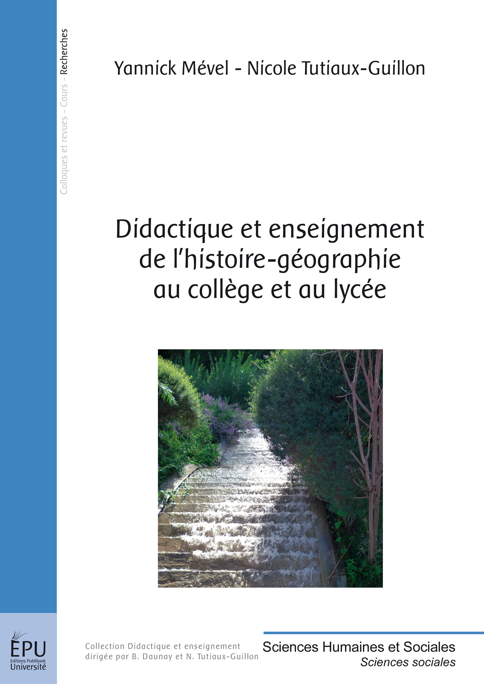 Didactique et enseignement de l'histoire-géographie au collège et au lycée - Yannick Mével, Nicole Tutiaux-Guillon - PUBLIBOOK