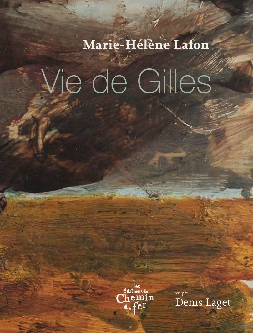 Vie de Gilles - Marie-Hélène LAFON - CHEMIN FER