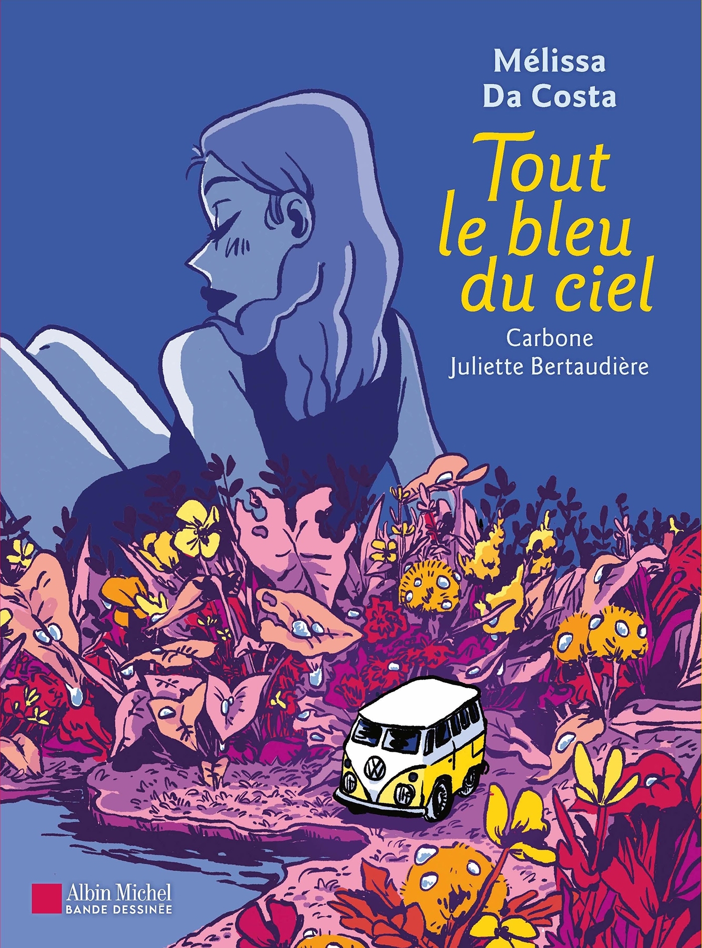 Tout le bleu du ciel (BD) - Mélissa Da Costa,  Carbone - ALBIN MICHEL