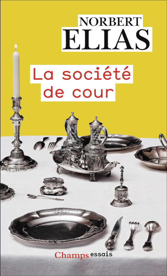 La société de cour - Norbert Elias, Roger Chartier - FLAMMARION