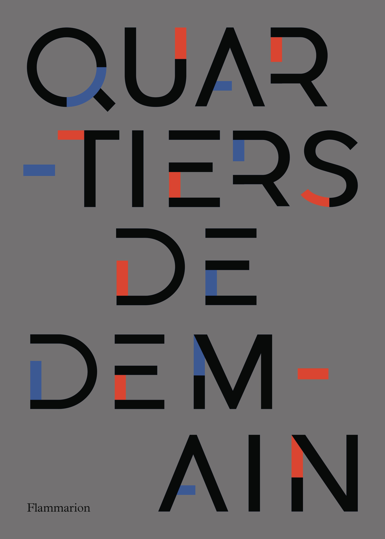 Quartiers de demain -  Collectif - FLAMMARION