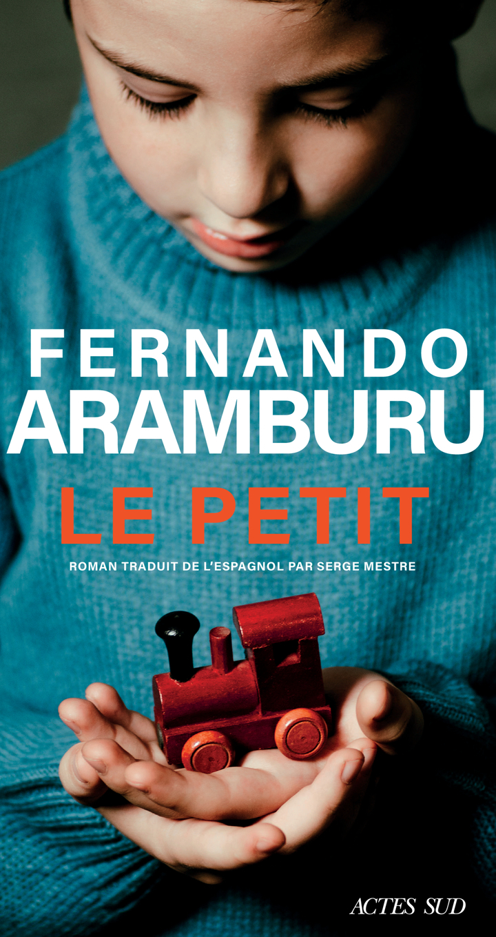 Le Petit - Fernando Aramburu - ACTES SUD
