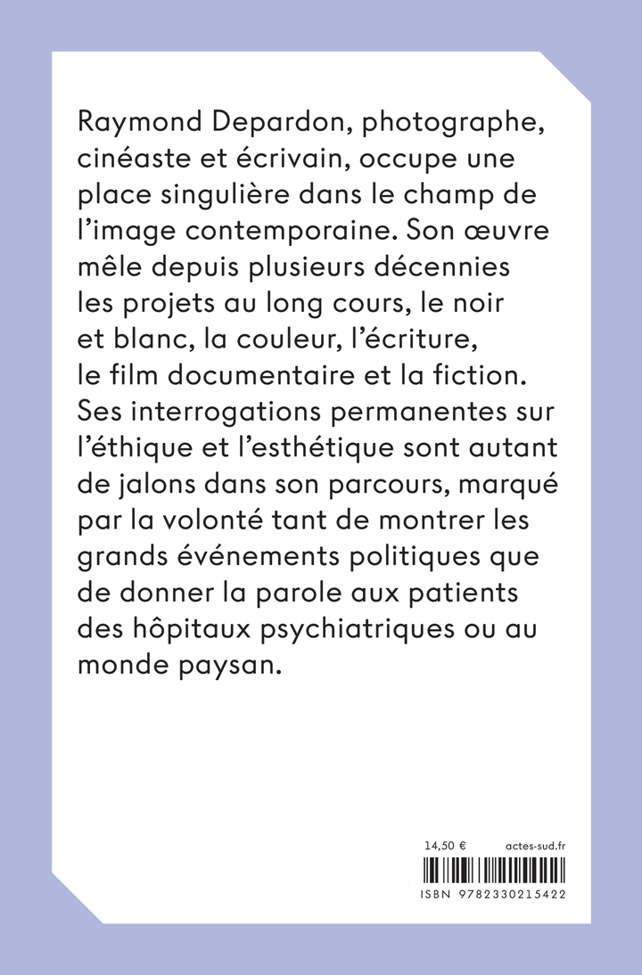 Raymond Depardon - Michel Guerrin, Raymond Depardon - ACTES SUD