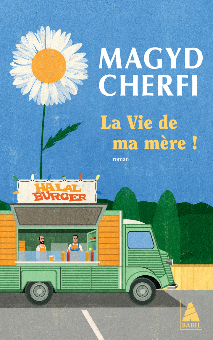 La Vie de ma mère ! - Magyd Cherfi - ACTES SUD