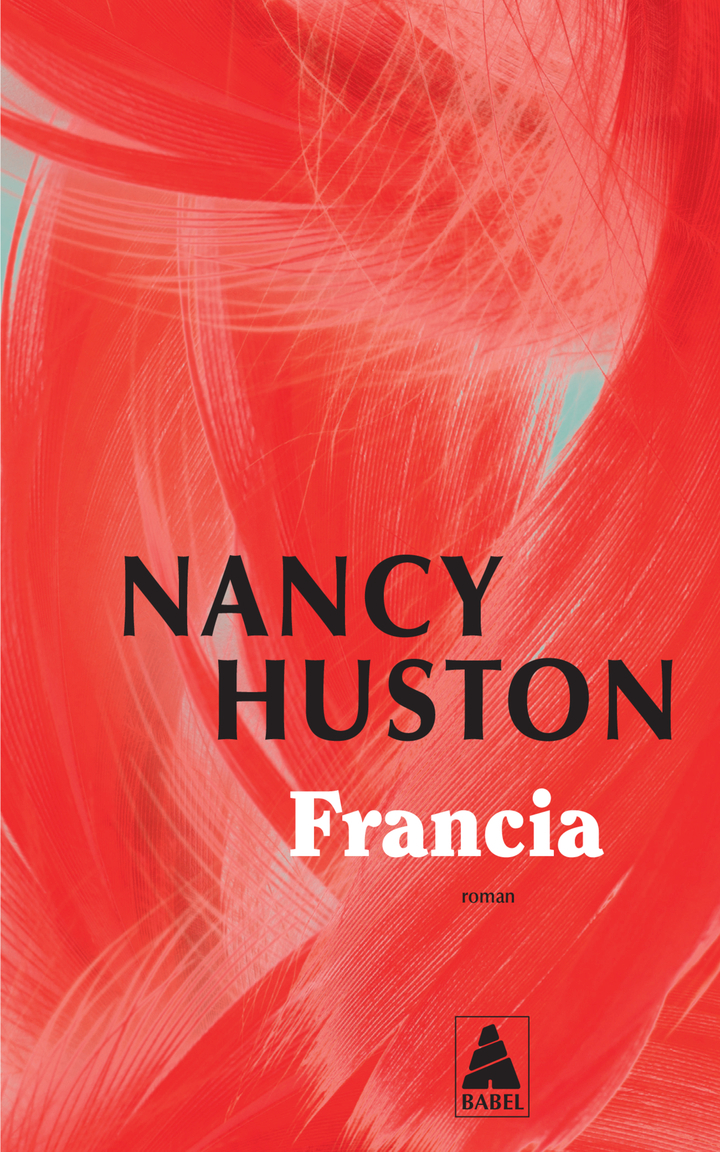 Francia - Nancy Huston - ACTES SUD
