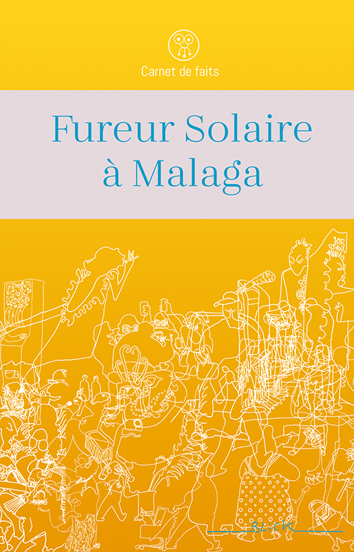 Fureur Solaire à Malaga -  Blick - BLICK