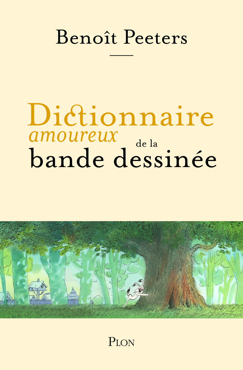 Dictionnaire amoureux de la bande dessinée - Benoît PEETERS - PLON