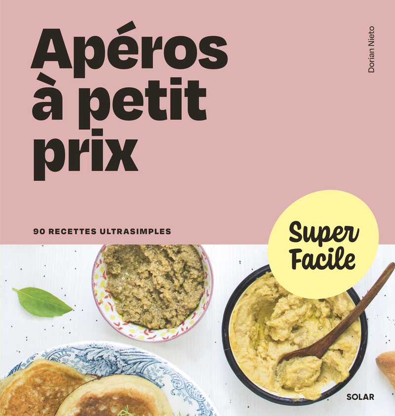 Super Facile - Apéro à petit prix - Dorian Nieto - SOLAR
