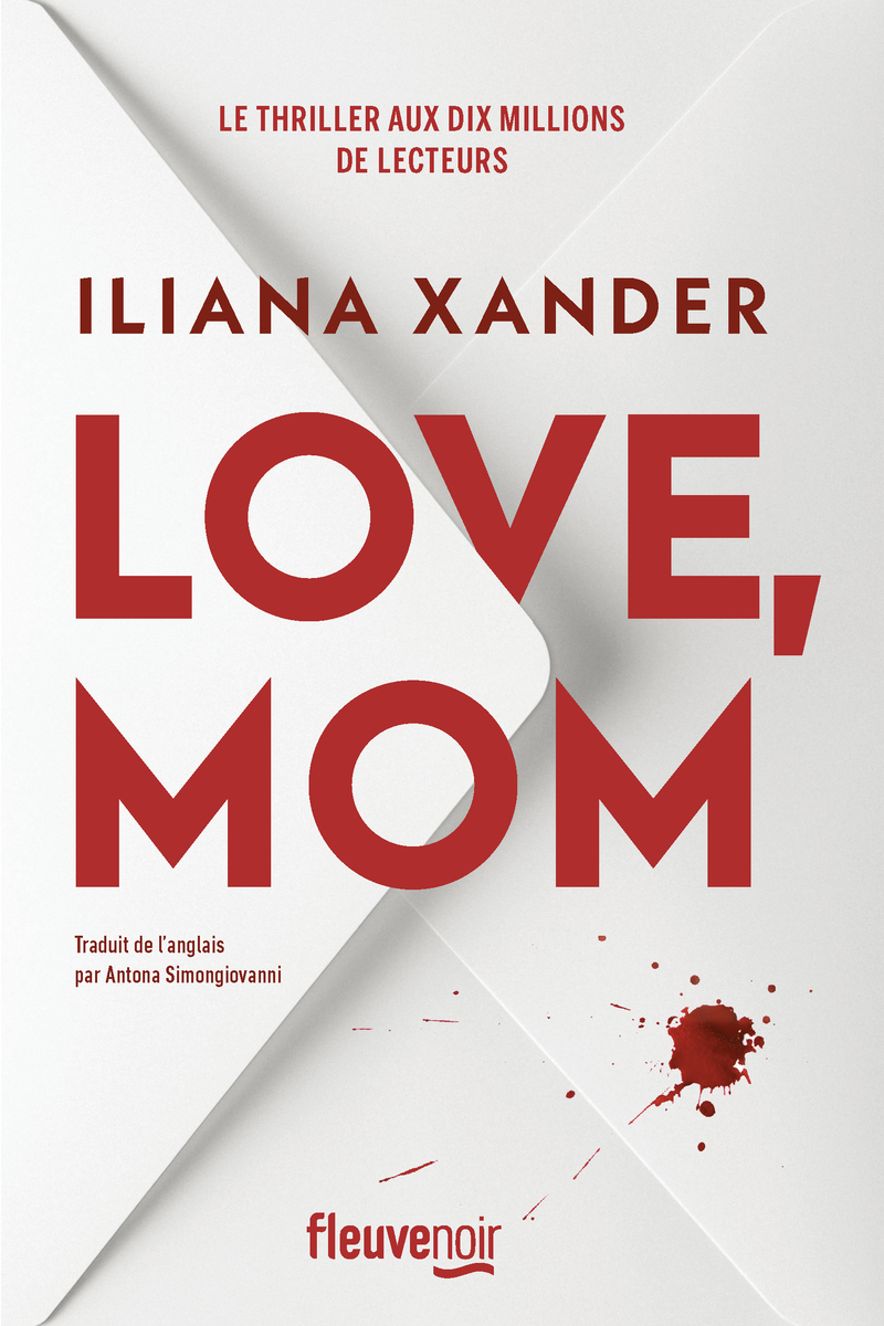 LOVE, MOM - Iliana Xander - FLEUVE EDITIONS