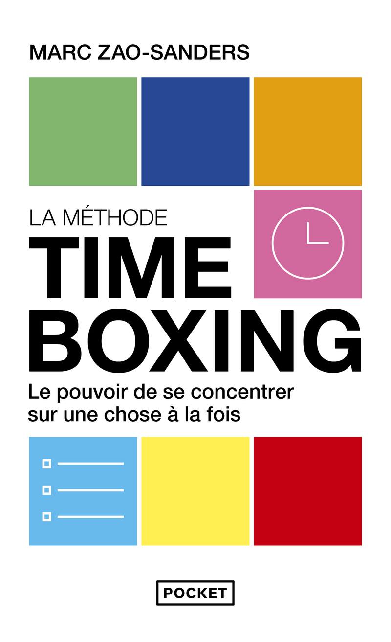Timeboxing - Marc Zao-Sanders - POCKET
