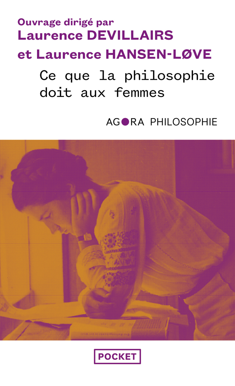 Ce que la philosophie doit aux femmes - Laurence Devillairs, Laurence Hansen-Love,  Collectif - POCKET