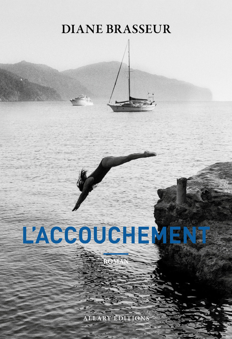 L'accouchement - Diane Brasseur - ALLARY