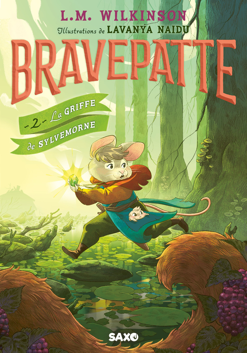 Bravepatte - Tome 02 La Griffe de Sylvemorne (broché) - L. M. Wilkinson - SXO