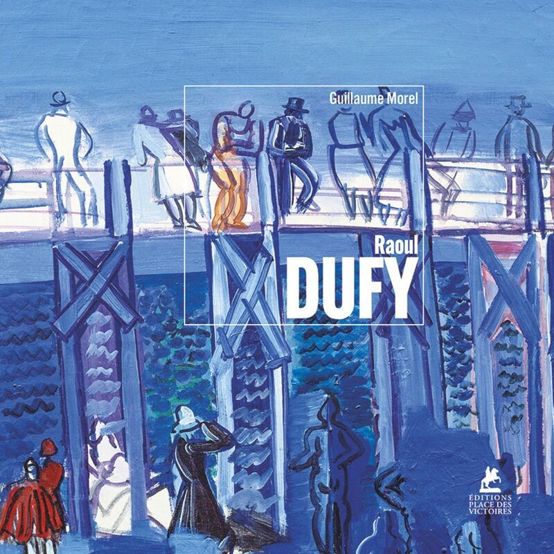 DUFY - GUILLAUME MOREL - PLACE VICTOIRES