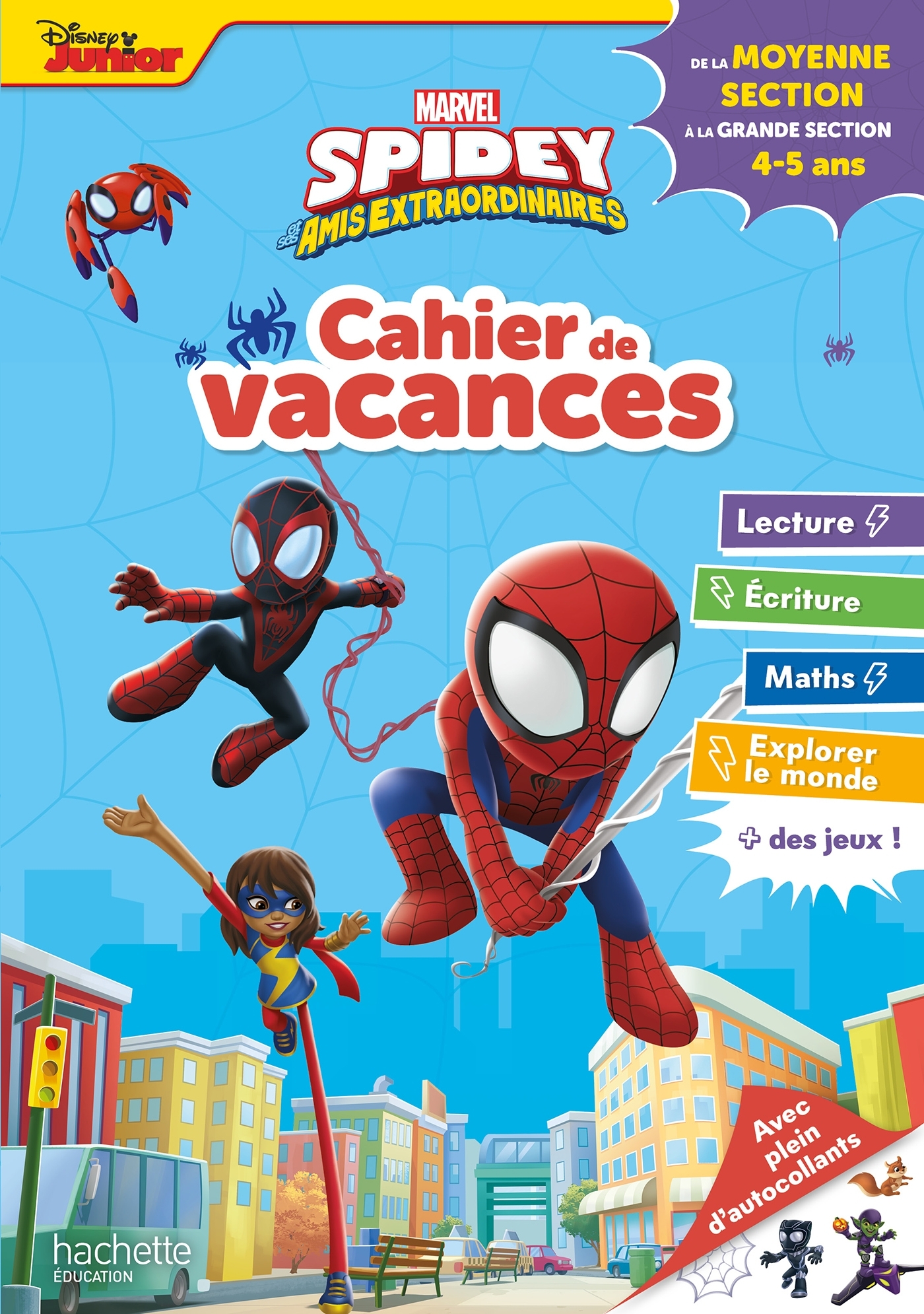 Disney - Marvel - Spidey et ses amis extraordinaires - De la MS à la GS - Cahier de vacances 2025 - Cécile Vibaux - HACHETTE EDUC